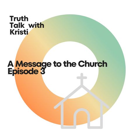 A Message to the Church - Episode 3