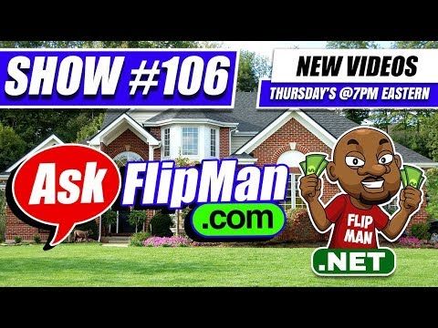 Got Questions About Wholesaling Houses? Ask Flip Man Live on Show 106 [Flippinar]