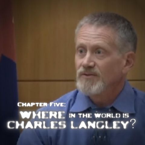0505 | Where in the World is Charles Langley?