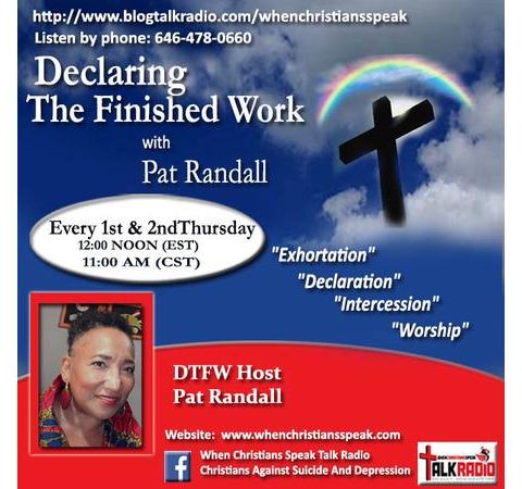 "WHAT'S NEXT?" PT 2 - Declaring The Finished Work with Pat Randall