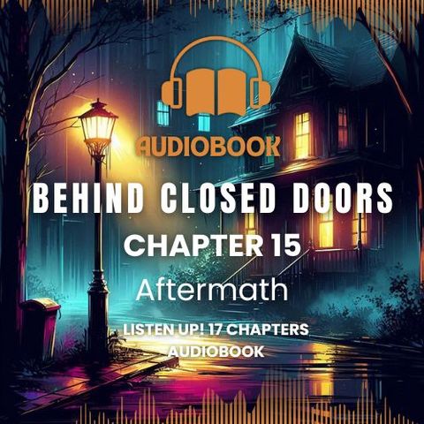 Chapter 15 : Aftermath