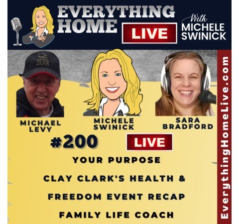 200 LIVE: Your Purpose, Clay Clark's Health & Freedom Event, Family Life Coach