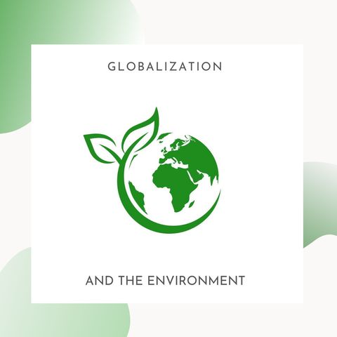 [Globalization]: 5. Globalization and the Environment