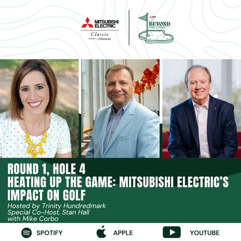 Round 1, Hole 4: Heating Up the Game: Mitsubishi Electric's Impact on Golf