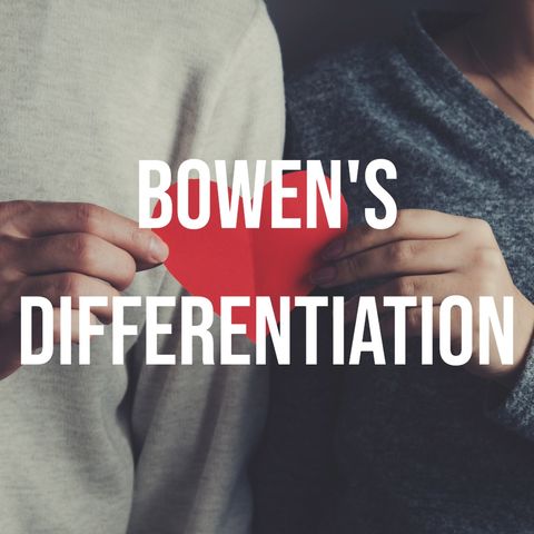 Bowen's Differentiation (2016 Rerun)