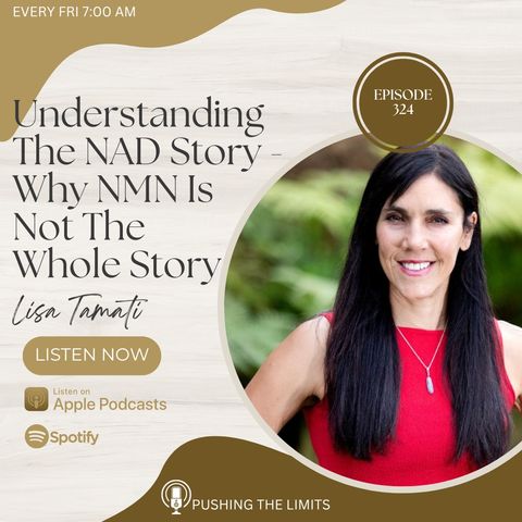 Understanding The  NAD Story  -  Why NMN Is Not The Whole Story With Lisa Tamati