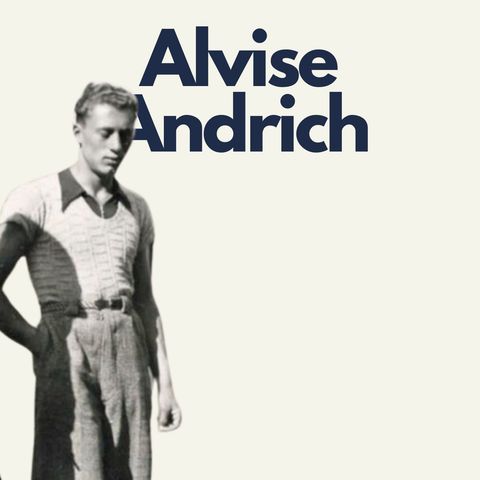 154 - Alvise Andrich: "Si può ancora osare" | Seconda parte