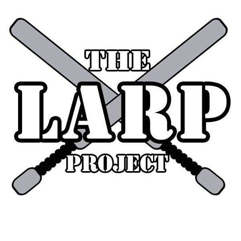 The LARP Project Episode 53