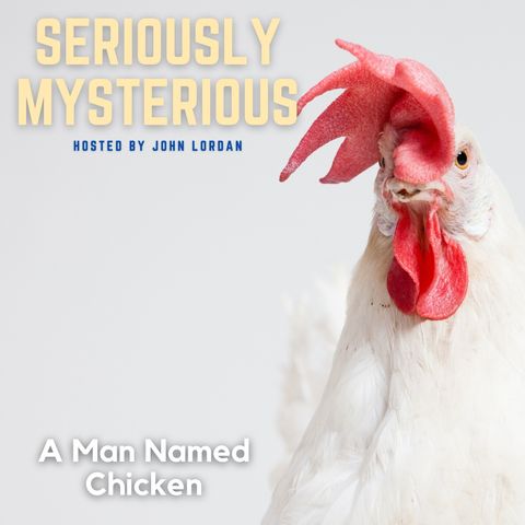 A Man Named Chicken