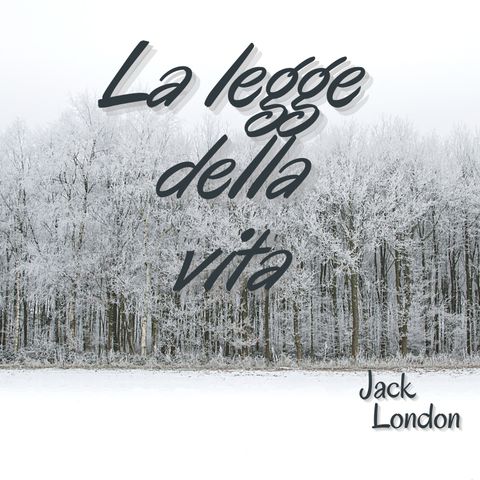 La legge della vita - Jack London