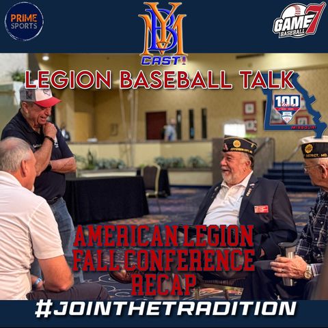 Legion Baseball Talk | Fall American Legion Conference Recap | YBMcast