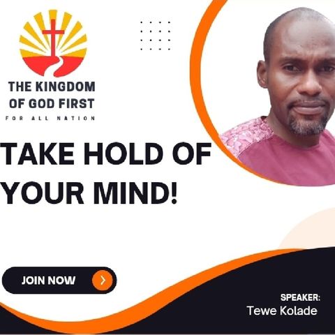 TAKE HOLD OF YOUR MIND!