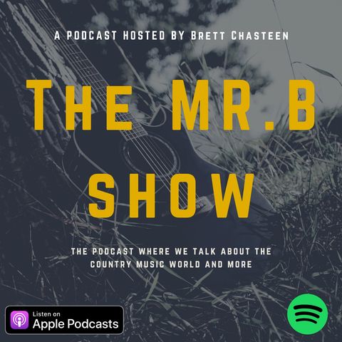 Episode 38- |The MR.B Show| with guest!!