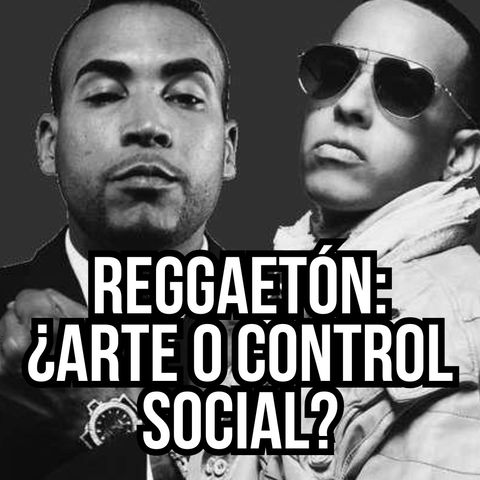 ¿Qué nos dicen las letras del reggaetón?