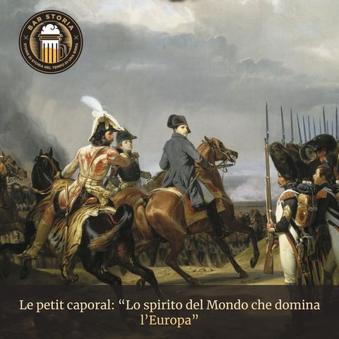 Le petit caporal - Lo spirito del mondo che domina l'Europa