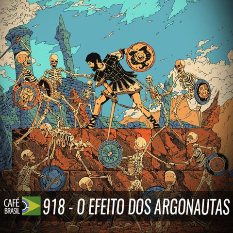 Café Brasil 918 - O efeito dos argonautas