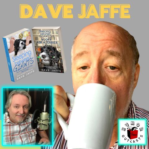 HumorOutcasts - Dave Jaffe - "Sleeping between Giants Book 2"