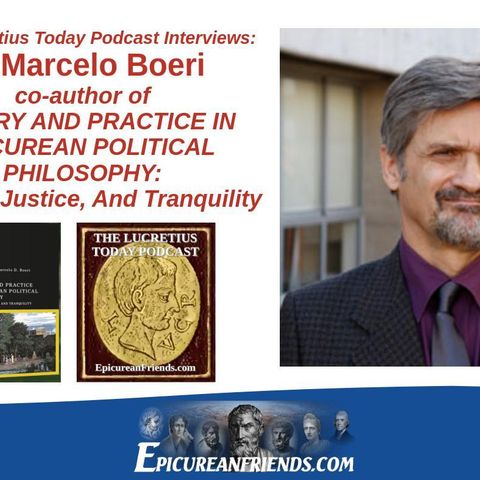 Lucretius Today Podcast Episode 197 - Interview With Dr Marcelo Boeri