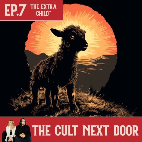 Ep.7: "The Extra Child"