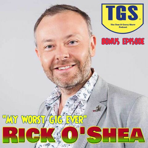 Bonus Episode: Rick O'Shea