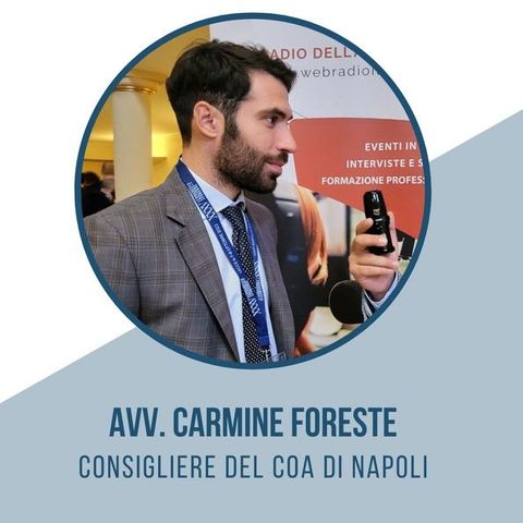 Avv. Carmine Foreste - Intervista del XXXV Congresso Nazionale Forense