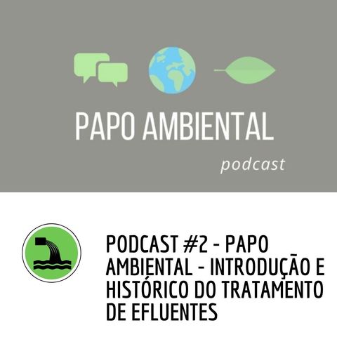 Podcast #2 - Efluentes e seus tratamentos
