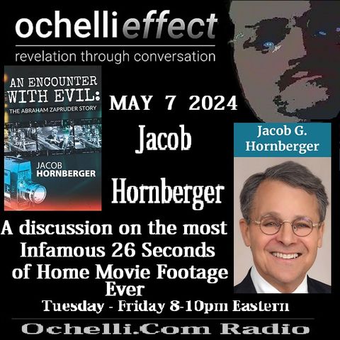 The Ochelli Effect 5-7-2024 Jacob Hornberger