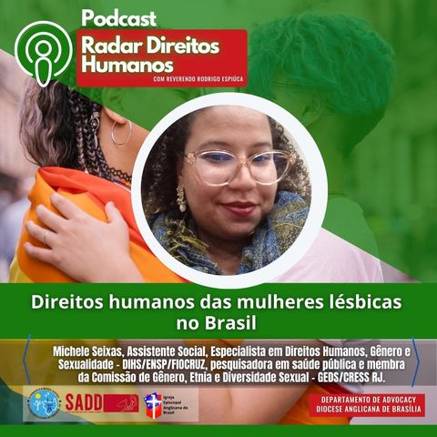 #021 - Direitos humanos das mulheres lésbicas no Brasil, com Michele Seixas