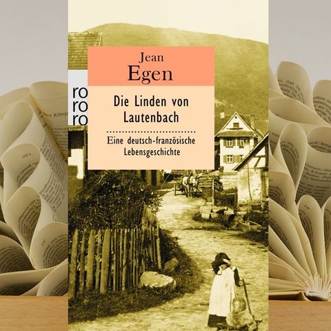16.06. Jean Egen - Die Linden von Lautenbach (Benita Hanke)