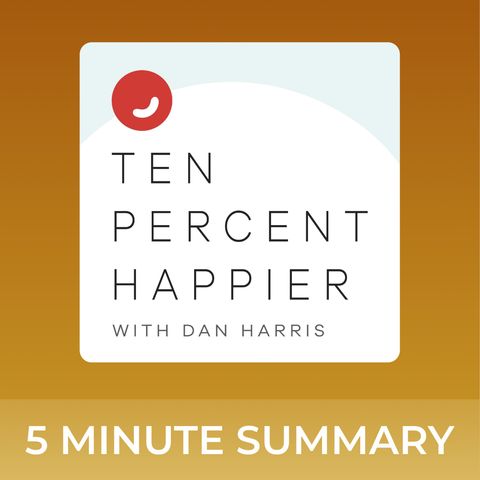 #354: The Surprising Upsides of Self-Deception | Shankar Vedantam | Ten Percent Happier with Dan Harris