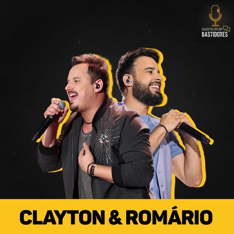 As escolhas musicais de Clayton & Romário e DVD no Mineirão | Completo - Gazeta FM SP