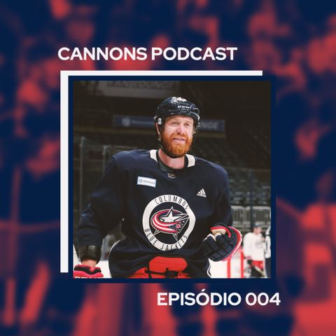Cannons Podcast- EP004 - A volta dos que não foram