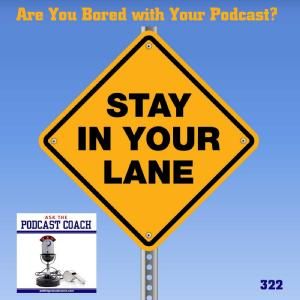 Are You Bored With Your Podcast Format?