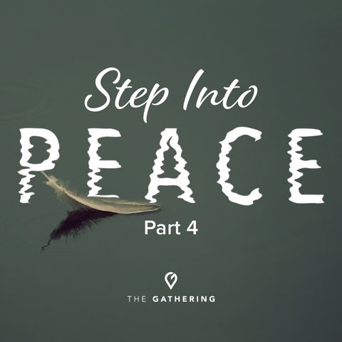 Step Into Peace: What’s Troubling You?