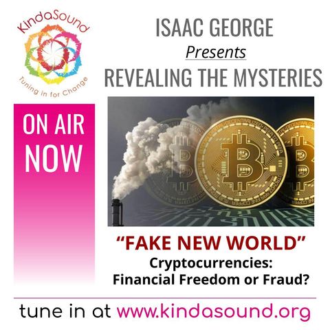 Fake New World | Revealing the Mysteries with Isaac George