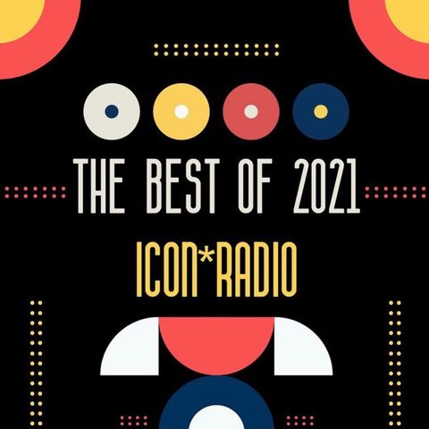 Icon*Radio - THE BEST OF 2021