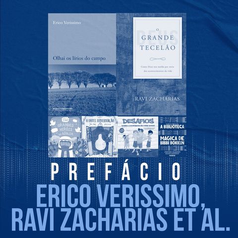 Erico Verissimo; Ravi Zacharias et al. | Prefácio