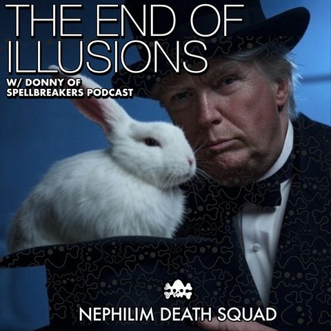 140: Spells, Entities, and the End of Illusions w/ Donny of Spellbreakers