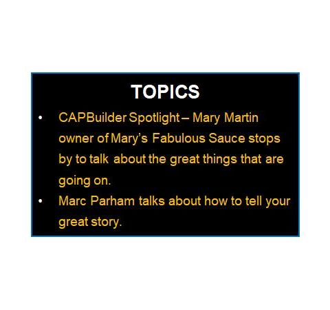 CAPBuilder Talk  - How to tell your great story, the right place, the right way!