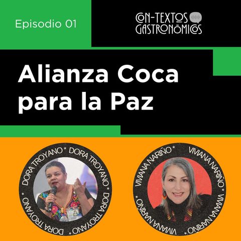 Alianza Coca para la Paz, parte 1 - Contextos gastronómicos