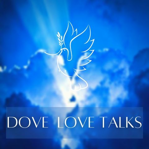 Dove Love Talks: Episode 13 Seek a New Future