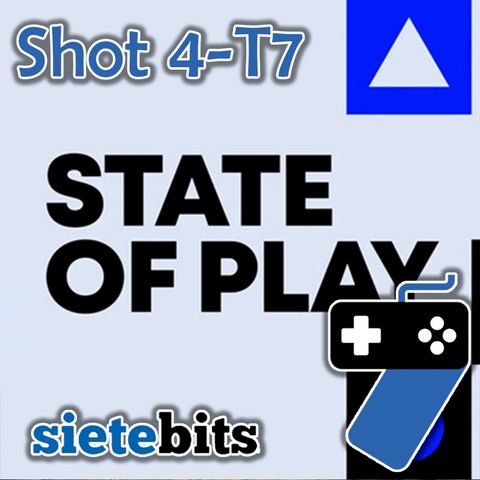 SieteBITS Shot | Opinión State of Play - 24 Sept. 2024