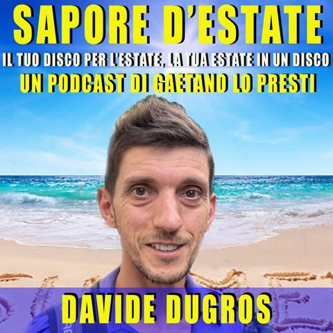 75) Davide DUGROS - "Credo di essere nato per cantare"