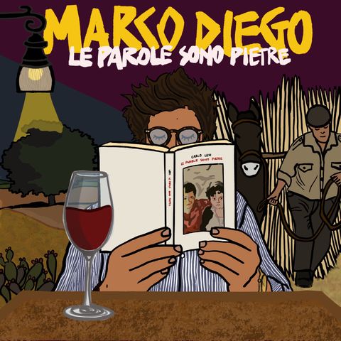Marco Diego legge: Le parole sono pietre