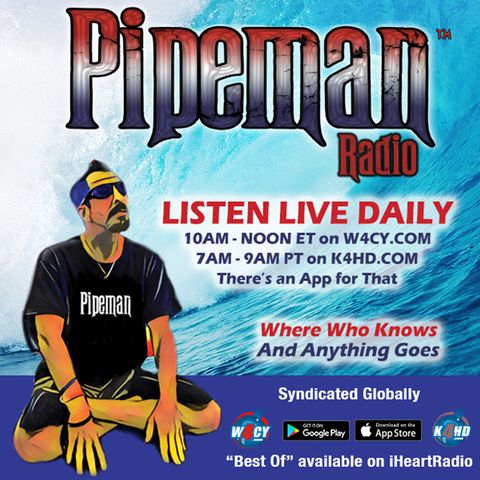 Pipeman Radio: Episode #758