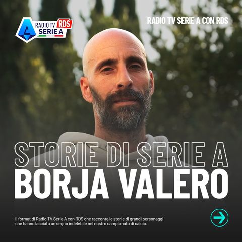 Storie di Serie A: Borja Valero