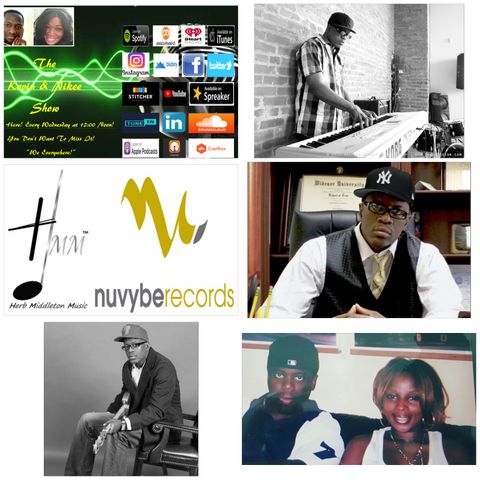 The Kevin & Nikee Show  - Herb Middleton - Multi Platinum, Multi Grammy Nominated Record Producer, Songwriter, Arranger and Musician