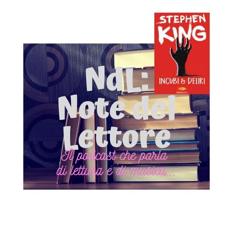 Podcast NDL EP12 - Stephen King e gli incubi: cosa mettiamo come colonna sonora?