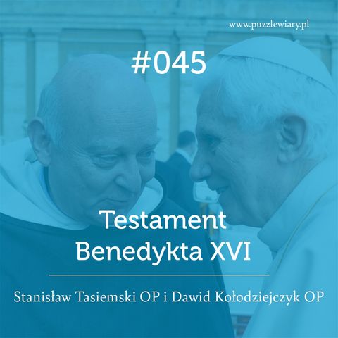 045: Testament Benedykta XVI