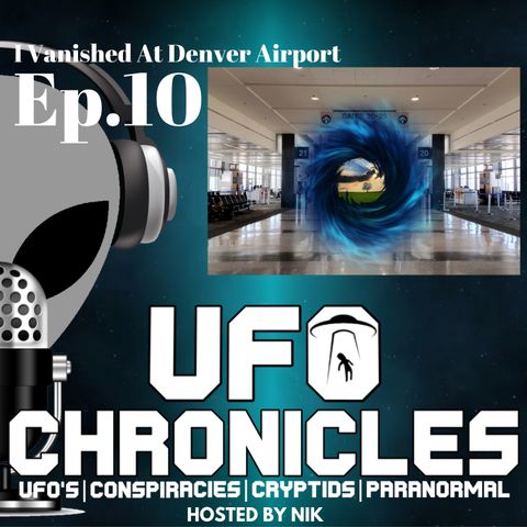 Ep.10 I Vanished At Denver Airport